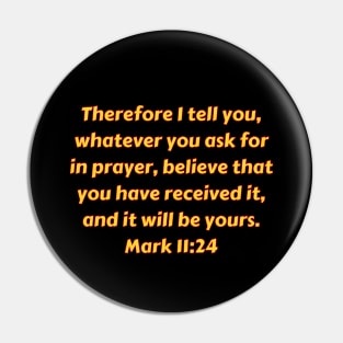 Bible Verse Mark 11:24 Pin