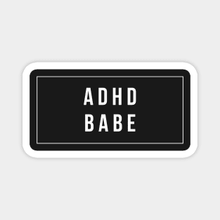 adhd babe Magnet