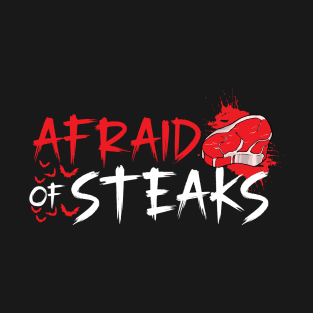 Scary Zombie Steaks Funny Vegan Horror Themed Apparel T-Shirt