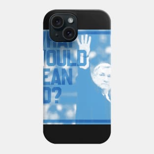 What Would Dean Do? 2 Phone Case