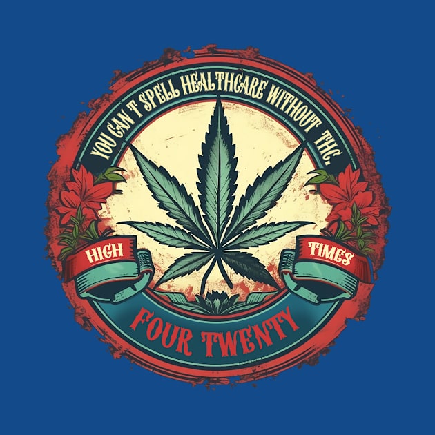 You can't spell healthcare without THC by DavidLoblaw