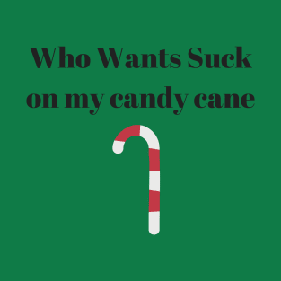 Suck my candy cane T-Shirt