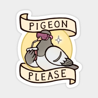 Pigeon please Magnet