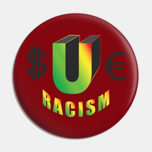 SUE RACISM Pin