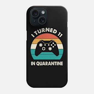 I Turned 11 In Quarantine - Birthday 2010 Gift For 11 Year Phone Case