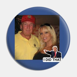 Donald Trump I Did That! Pin