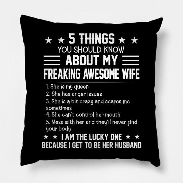 5 Things You Should Know About My Freaking Awesome Wife Pillow by shattorickey.fashion