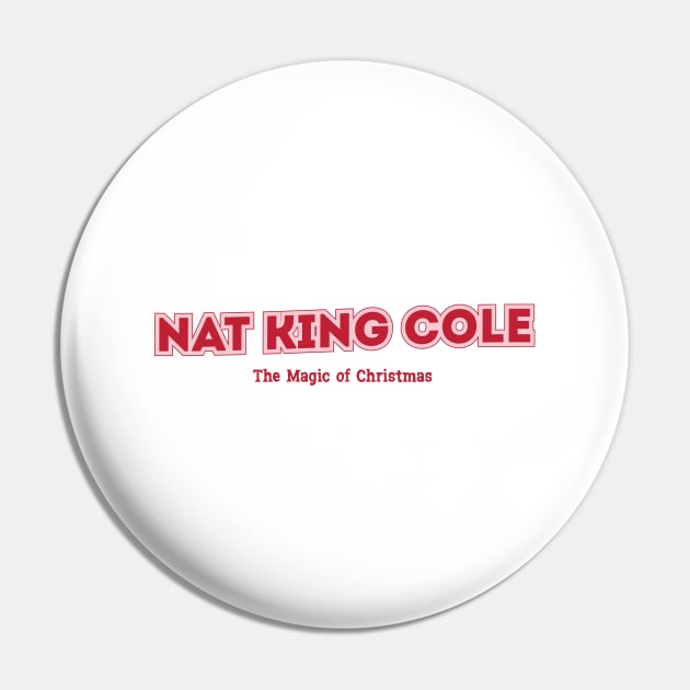 Nat King Cole - The Magic of Christmas Pin by PowelCastStudio