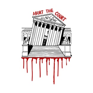 Abort The Court T-Shirt