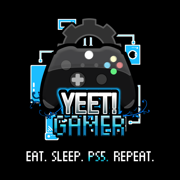 Yeet Gamer - Video Games Trendy Graphic Saying - Eat Sleep PS5 Repeat by MaystarUniverse