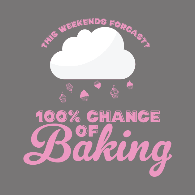 100% Chance Of Baking by veerkun