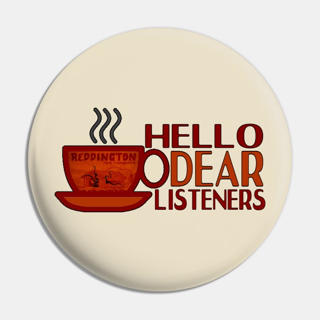 Hello Dear Listeners Pin by hauntedgriffin