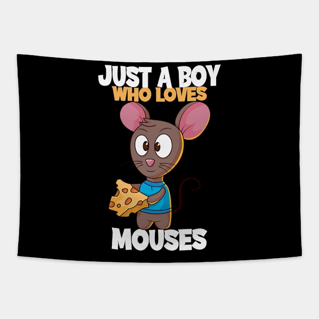 Just A Boy Who Loves Mouses I Guys Mouse Motif Tapestry by Shirtjaeger