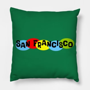 That San Francisco Thing Pillow