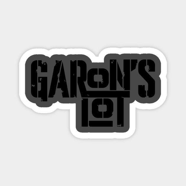 Garon's Lot Magnet by Never Not Funny