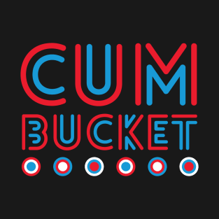 70s Bucket (NSFW) T-Shirt