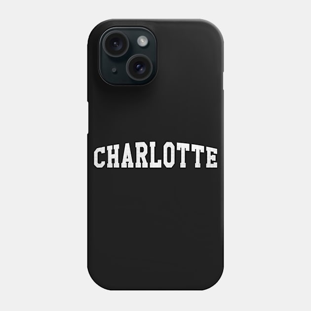 Charlotte, North Carolina - NC Sports Typography Phone Case by thepatriotshop