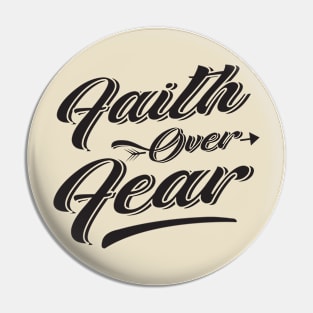 FAITH OVER FEAR Pin