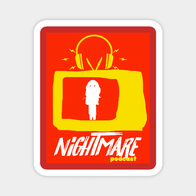 nightmare podcast Magnet by nightmare podcast