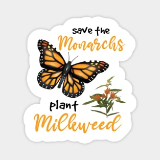 Butterfly Lover, Save The Monarchs Plant More Milkweed, Gardening Native Plant, Conservation Save the Pollinators Nature Lover Gift,  Butterfly Mom Gifts Magnet