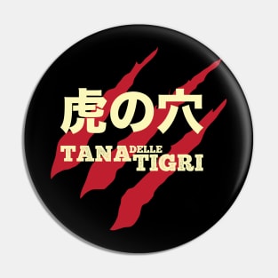 Tana delle Tigri, UOMO TIGRE - Tiger man Pin