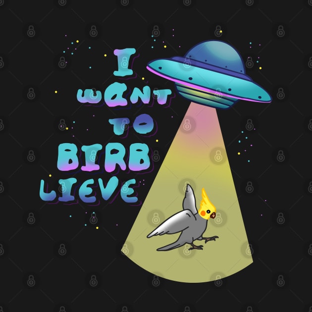 i want to birblieve by FandomizedRose