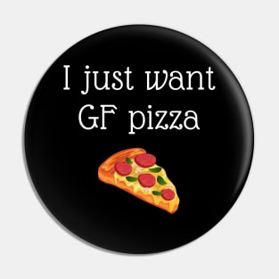 I just want gluten free pizza Pin