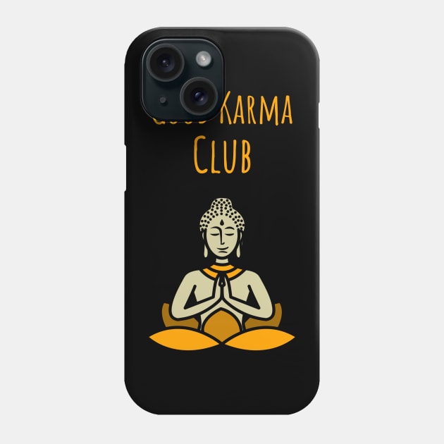 Good Karma Club Meditation Phone Case by InkyArt