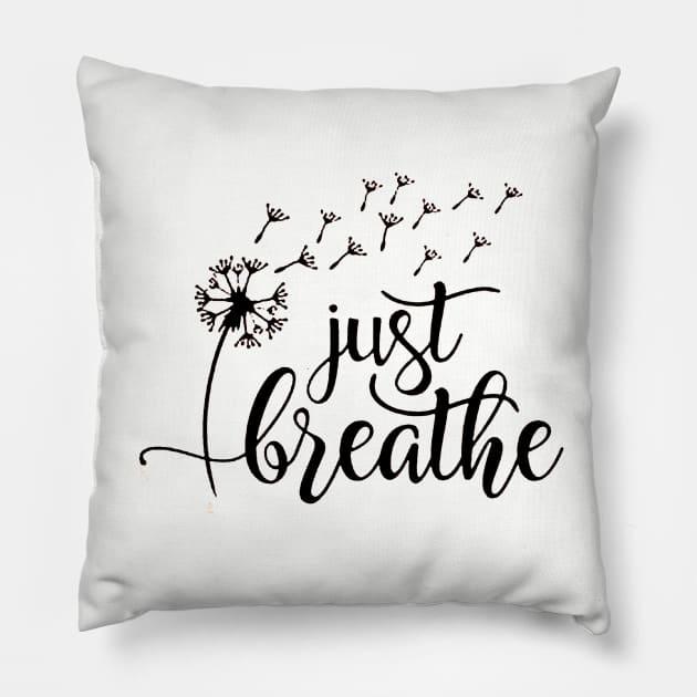 Just Breathe Pillow by skgraphicart89