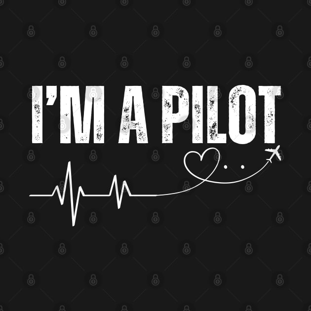 I'm a pilot with heartbeat by Janickek Design