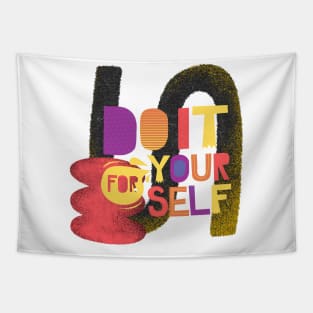 Do it for yourself Tapestry
