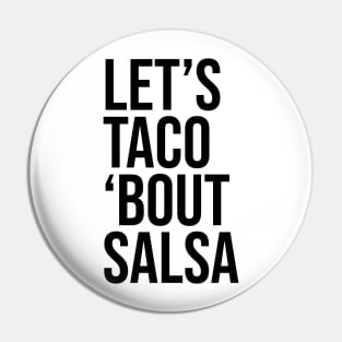 Let's taco 'bout salsa. Pin