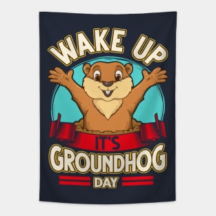 Wake Up It's Groundhog Day Tapestry