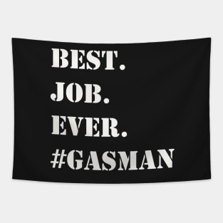 WHITE BEST JOB EVER #GASMAN Tapestry