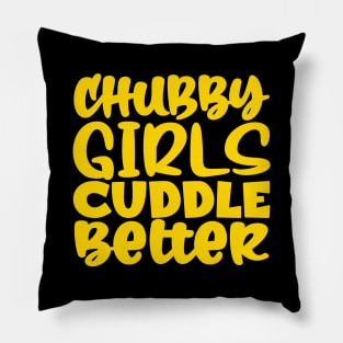 Chubby Girls Cuddle Better Pillow