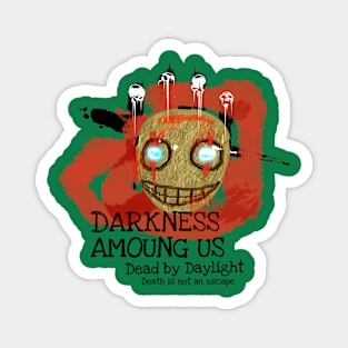 Darkness Amoung us Magnet