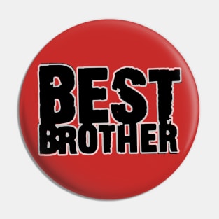 best brother Pin