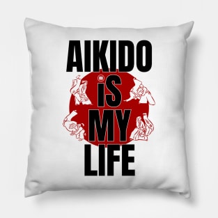 Aikido is my Life Pillow