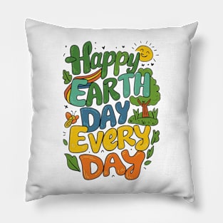 happy earth day every day Pillow