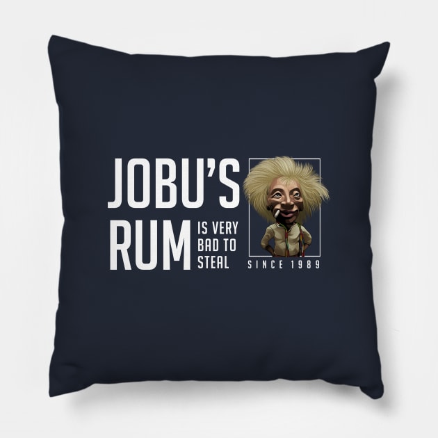 Jobu's Rum "It's very bad to steal" - Since 1989 Major League Pillow by BodinStreet