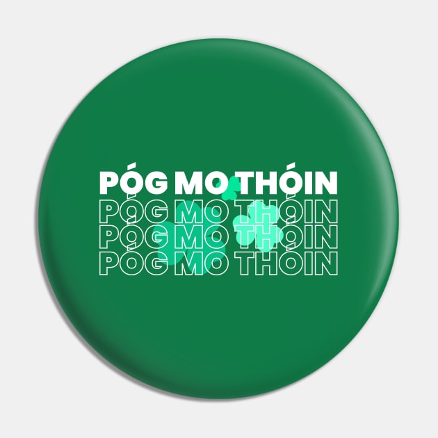 POG MO THOIN, IT'S ST PATRICK'S DAY Pin by Lolane