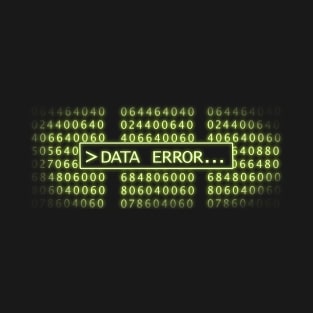 Data Error T-Shirt