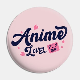 Anime lover Pin