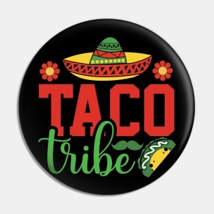 Taco Tribe Sombrero Taco Lover Mexican Cinco De Mayo Pin