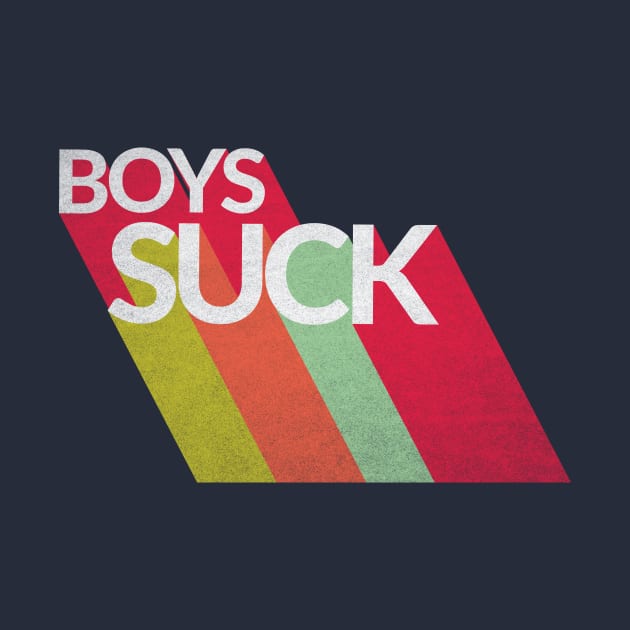 Boys Suck Retro Vintage by MMROB