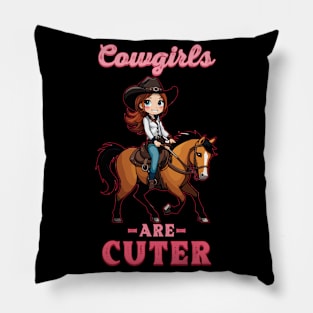 Cowgirls Are Cuter I Equestrian Pony And Horse Fan Pillow