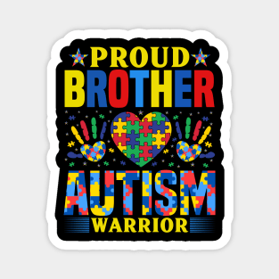 Proud Brother of Autism Warrior Autism Awareness Gift for Birthday, Mother's Day, Thanksgiving, Christmas Magnet