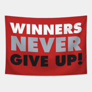 Winners never give up!-black Tapestry