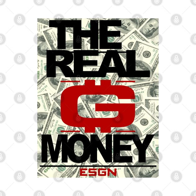 THE REAL G MONEY by undergroundART