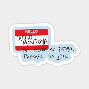 Hello My Name is Inigo Montoya Magnet